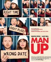 Смотреть Онлайн Будь мужчиной / Man Up [2015]